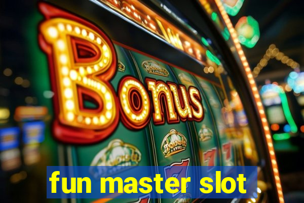 fun master slot