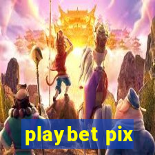 playbet pix