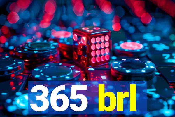 365 brl