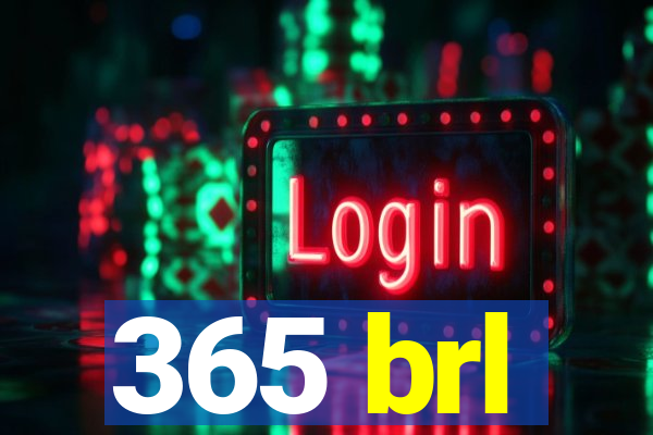 365 brl