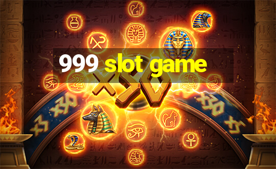 999 slot game