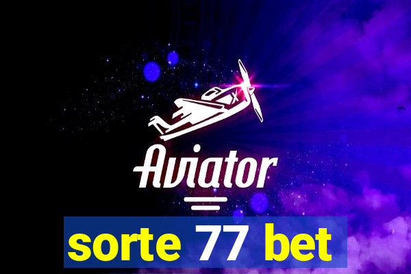 sorte 77 bet