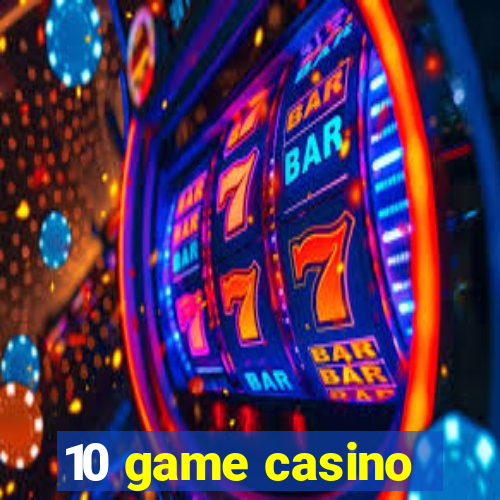 10 game casino