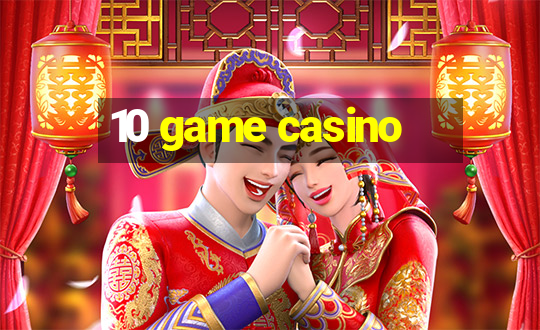 10 game casino