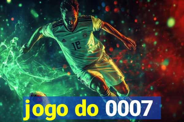 jogo do 0007