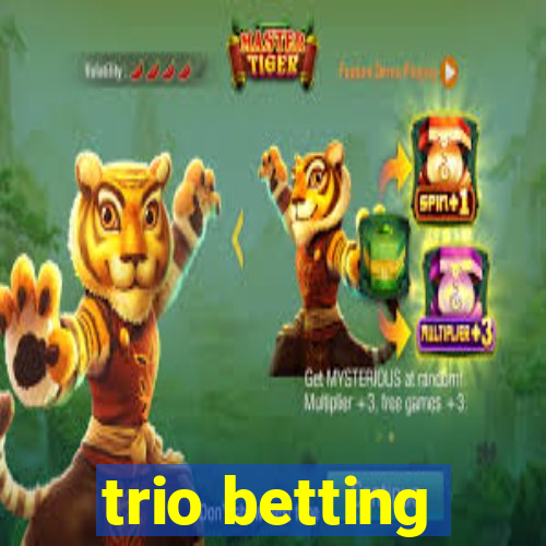 trio betting