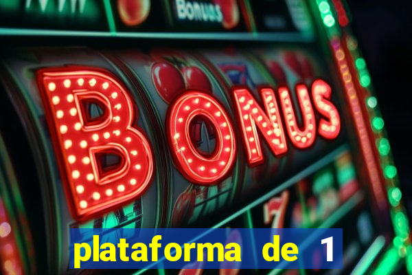 plataforma de 1 real bet