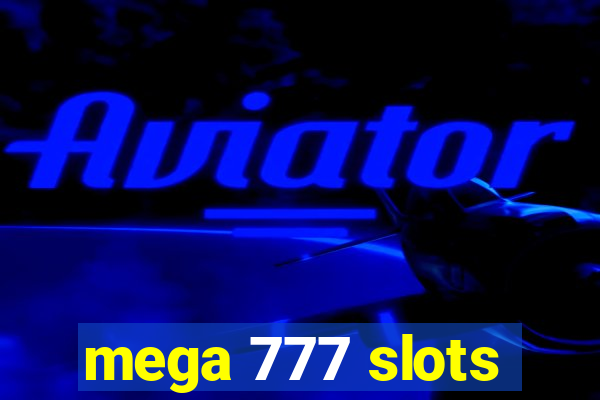 mega 777 slots