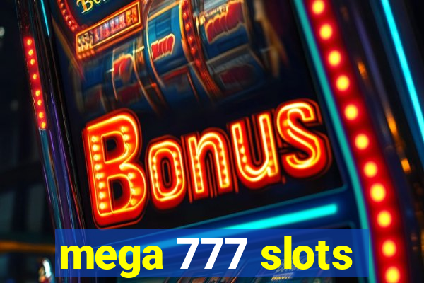 mega 777 slots