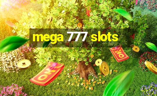 mega 777 slots