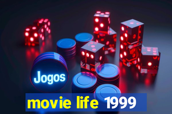 movie life 1999