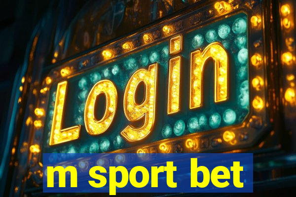 m sport bet