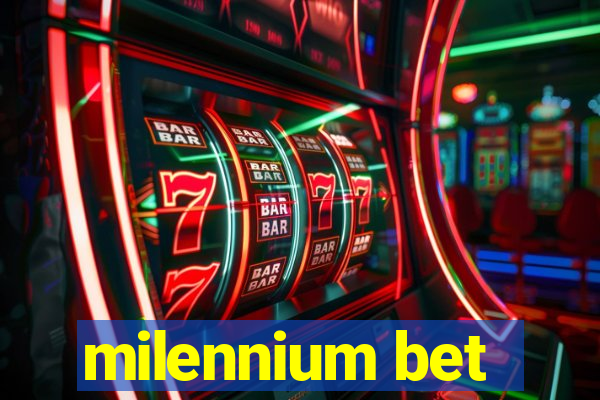 milennium bet