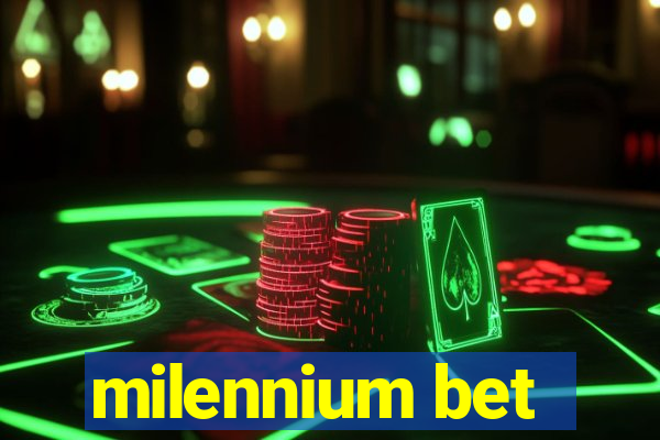 milennium bet