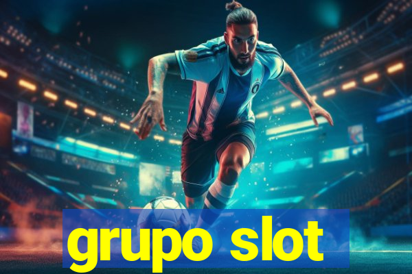 grupo slot