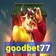 goodbet77