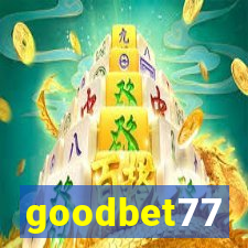 goodbet77