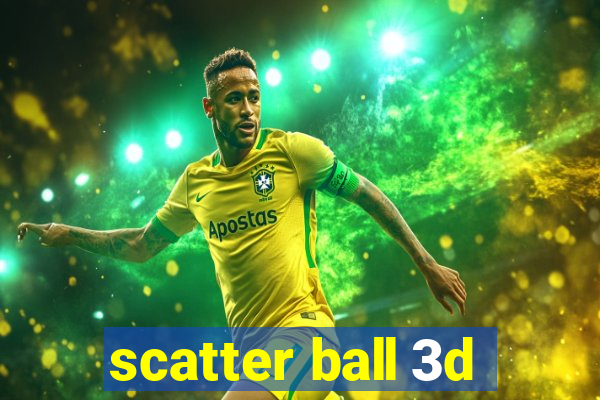 scatter ball 3d