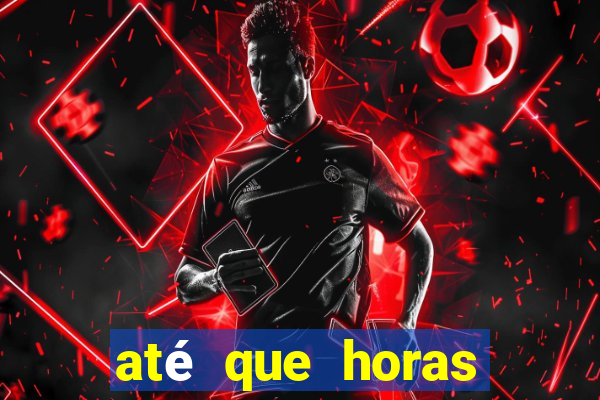 até que horas pode fazer jogo online