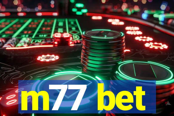 m77 bet