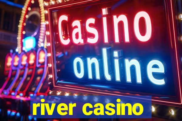 river casino