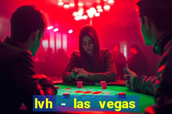 lvh - las vegas hotel & casino