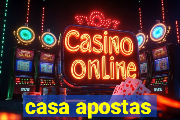 casa apostas