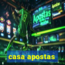 casa apostas