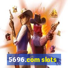 5696.com slots