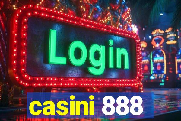 casini 888