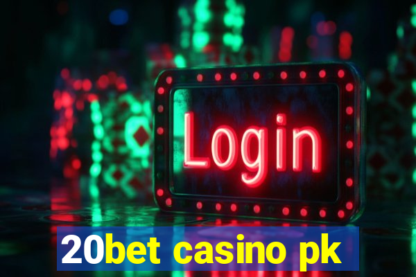 20bet casino pk