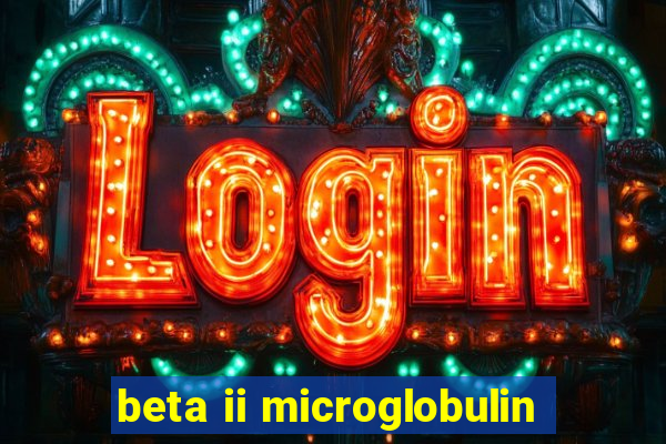 beta ii microglobulin