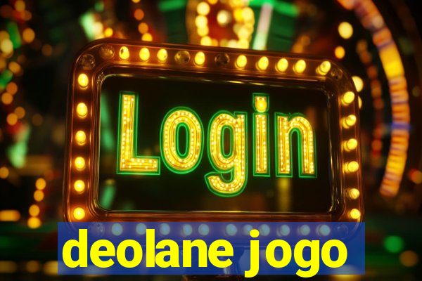 deolane jogo