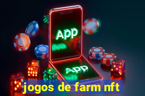 jogos de farm nft