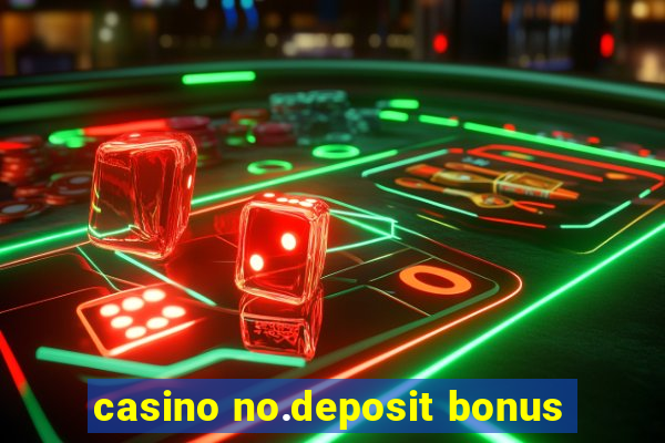 casino no.deposit bonus