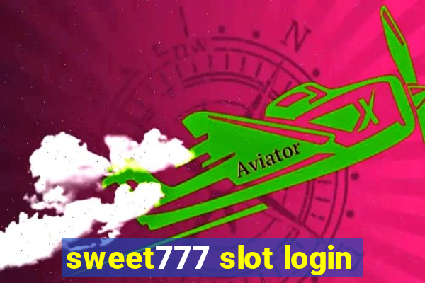 sweet777 slot login