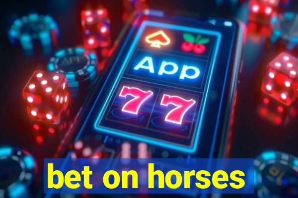 bet on horses