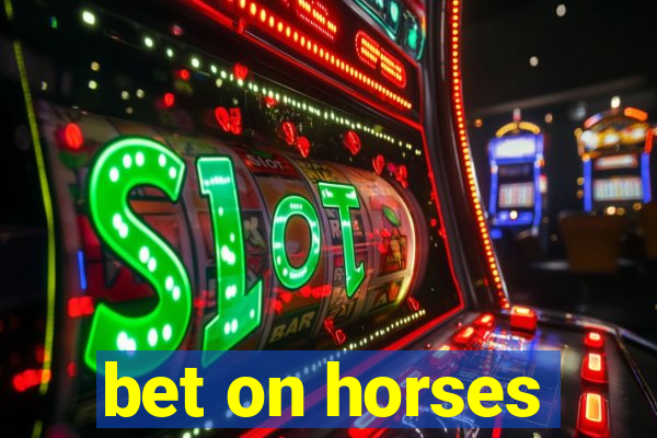 bet on horses