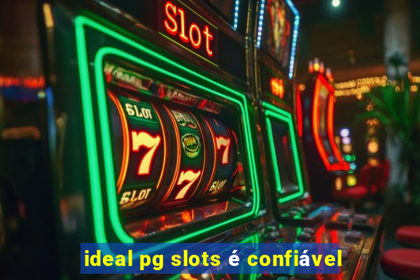 ideal pg slots é confiável