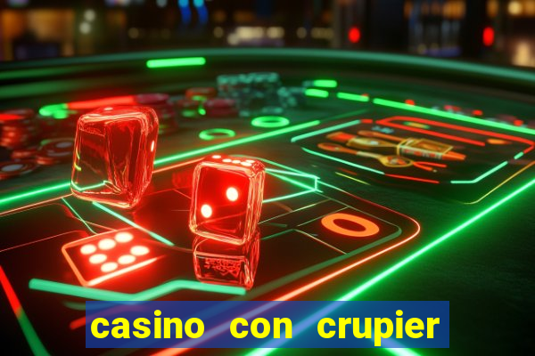 casino con crupier en vivo