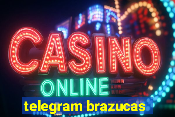 telegram brazucas