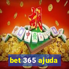 bet 365 ajuda