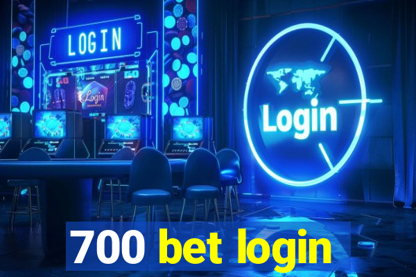 700 bet login