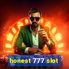 honest 777 slot