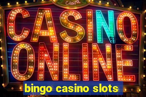 bingo casino slots