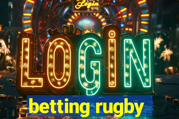 betting rugby