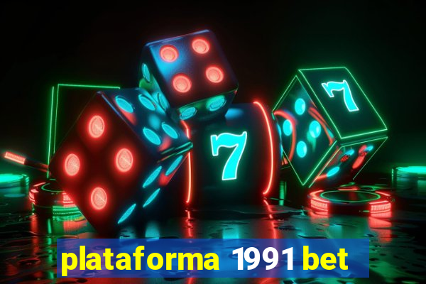 plataforma 1991 bet