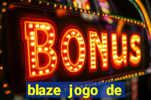 blaze jogo de aposta app