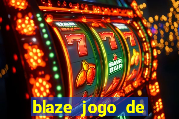 blaze jogo de aposta app