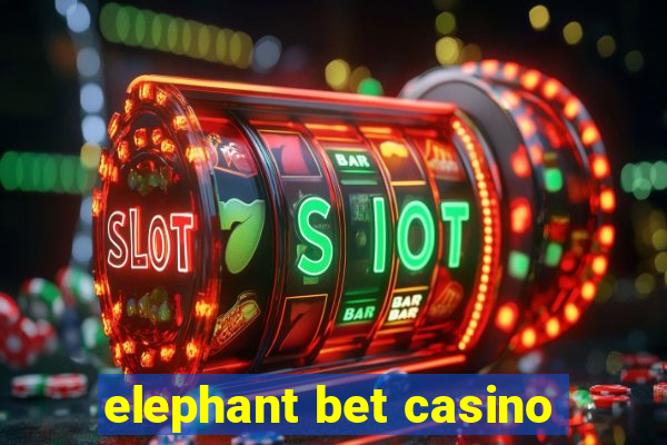 elephant bet casino